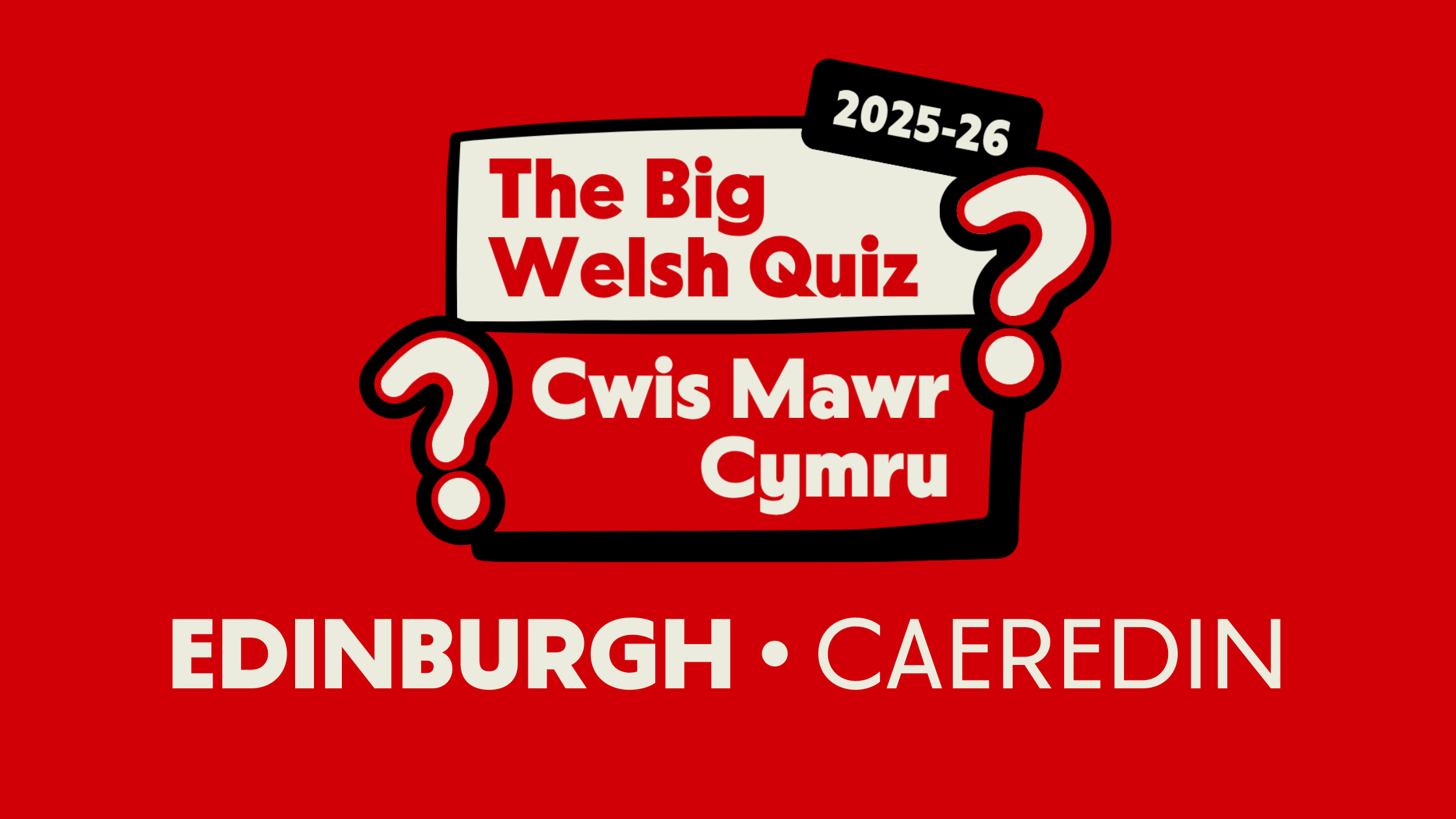 Caeredin: Cwis Mawr Cymru 25/26